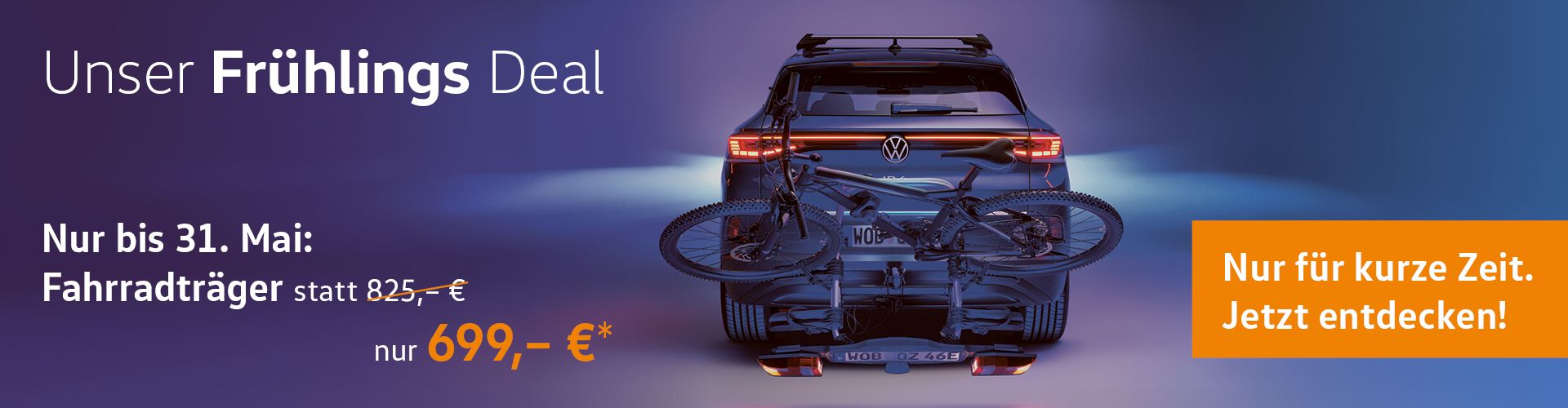 "Unser Fr&uuml;hlings Deal- Nur bis 31. Mai: Fahrradtr&auml;ger statt 825 &euro; nur 699 &euro;. Nur f&uuml;r kurze Zeit. Jetzt entdecken." Heck das ID.4 mit Fahrrad auf Fahrradtr&auml;ger in violettem Licht.
